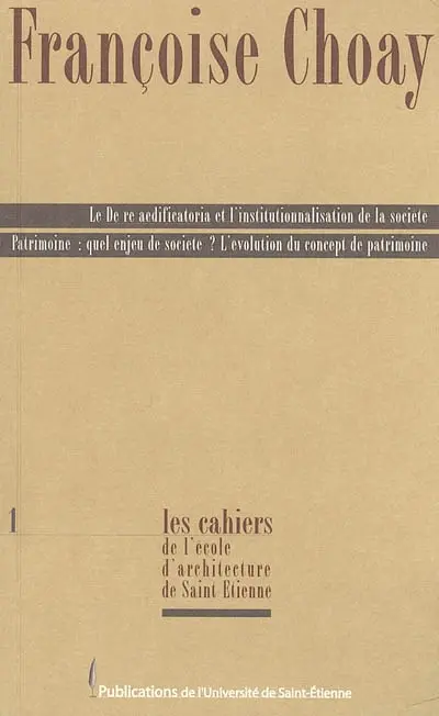 Le De re aedificatoria et l'institutionnalisation de la société. Patrimoine, quel enjeu de société ? : l'évolution du concept de patrimoine