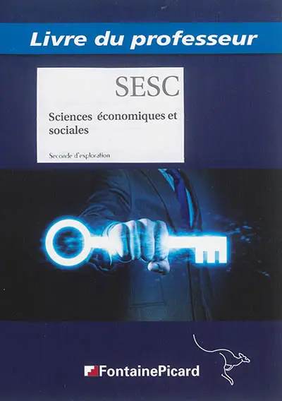 Sciences économiques et sociales, seconde d'exploration : livre du professeur