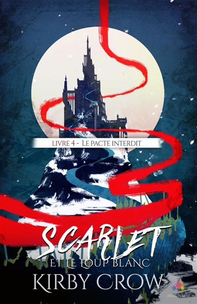 Le pacte interdit : Scarlet et le loup blanc, T4