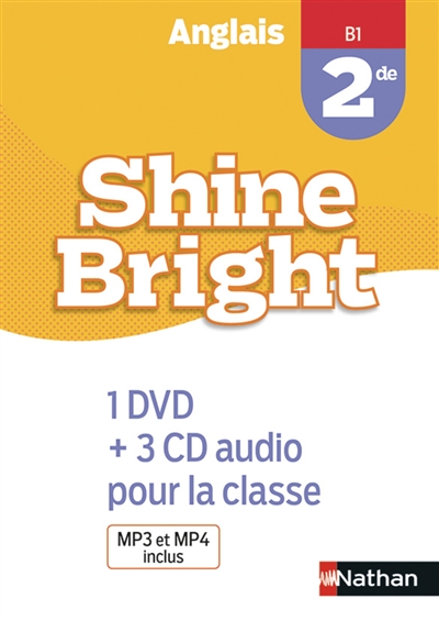 Shine bright, anglais 2de, B1 : 1 DVD + 3 CD audio pour la classe