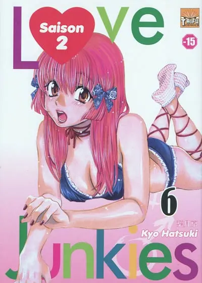 Love junkies saison 2. Vol. 6