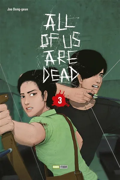 All of us are dead. Vol. 3. Le coup d'envoi