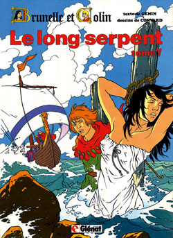 Brunelle et Colin. Vol. 7. Le long serpent