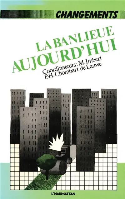 La Banlieue aujourd'hui : Colloque 28-30 janvier 1981