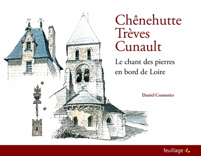 Chênehutte-Trèves-Cunault : le chant des pierres en bord de Loire