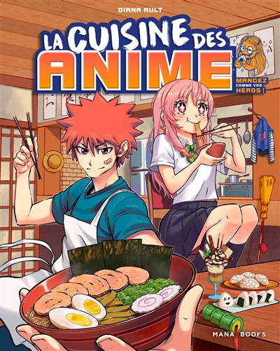 la cuisine des anime : mangez comme vos héros !