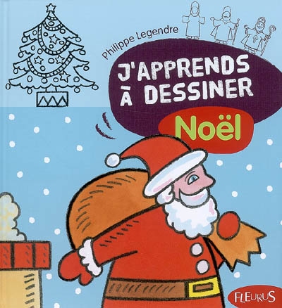 J'apprends à dessiner Noël