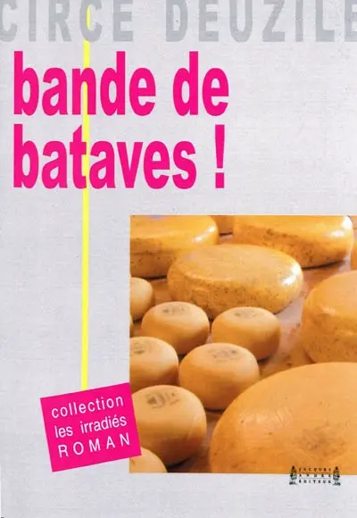 Bande de Bataves !