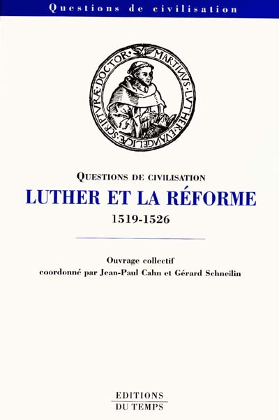 Luther et la Réforme : 1519-1526