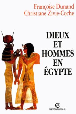 Dieux et hommes en Egypte : anthropologie religieuse : 3000 AC-395 PC