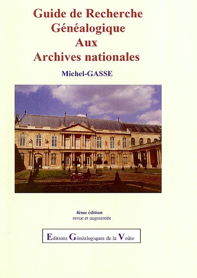 Guide de recherche généalogique aux Archives nationales