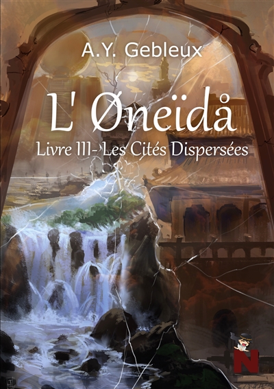 L'Oneïdå : Livre III : Les Cités Dispersées