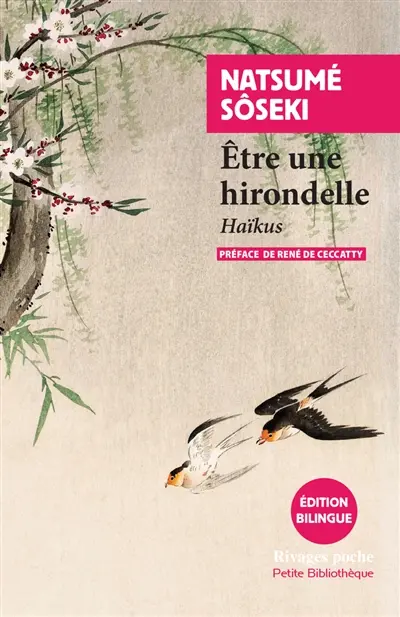 Etre une hirondelle : haïkus Etre une hirondelle : haïkus
