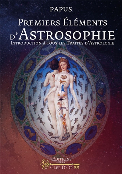 Premiers éléments d'astrosophie : introduction à tous les traités d'astrologie