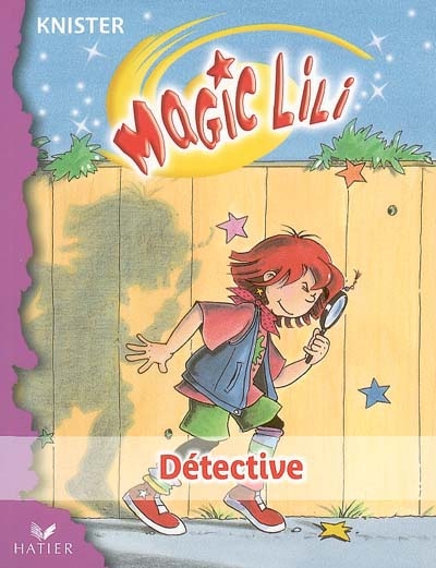 Magic Lili. Vol. 5. Détective