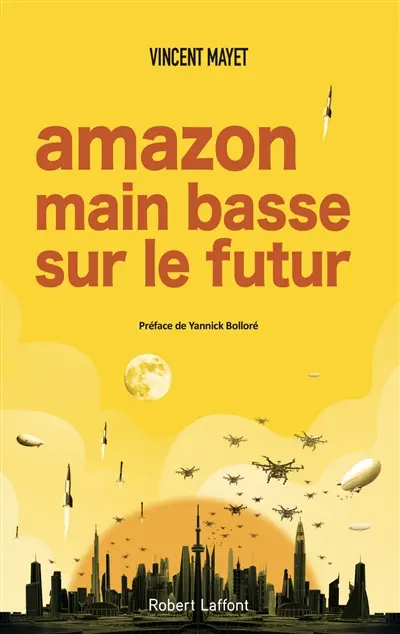 Amazon, main basse sur le futur Amazon, main basse sur le futur