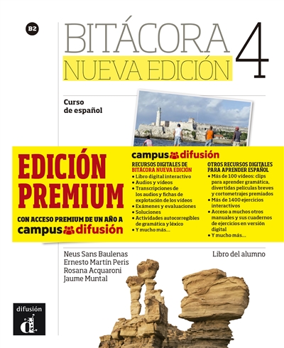 Bitacora 4 : curso de espagnol B2 : libro del alumno, edicion premium