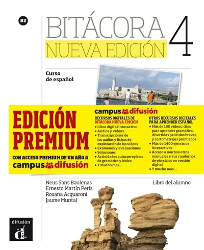 Bitacora 4 : curso de espagnol B2 : libro del alumno, edicion premium