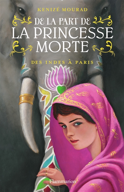 De la part de la princesse morte. Vol. 2. Des Indes à Paris