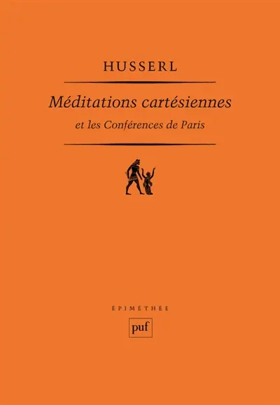 Méditations cartésiennes. Conférences
