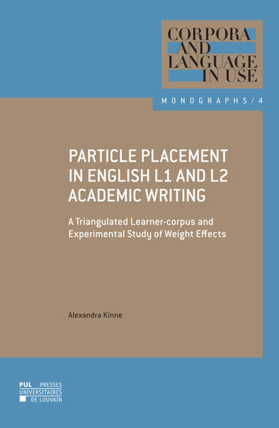 Particle placement in English L1 and L2 academic writing : a triangulated learner-corpus and experimental study of weight effects