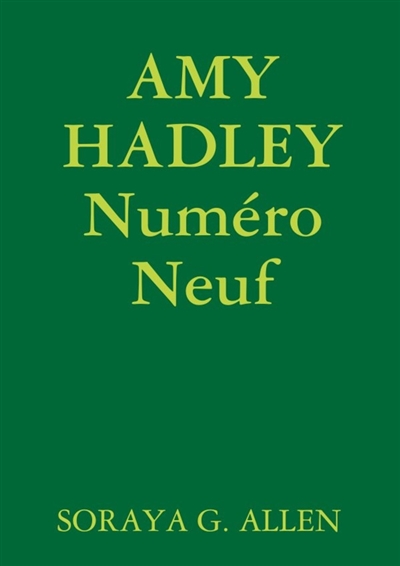 AMY HADLEY Numéro Neuf