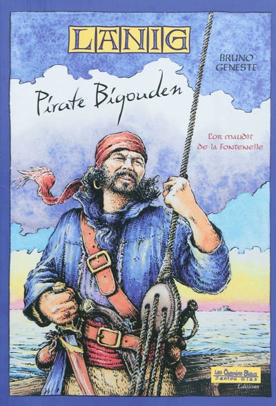 Lanig, pirate bigouden. Vol. 1. L'or maudit de la Fontenelle