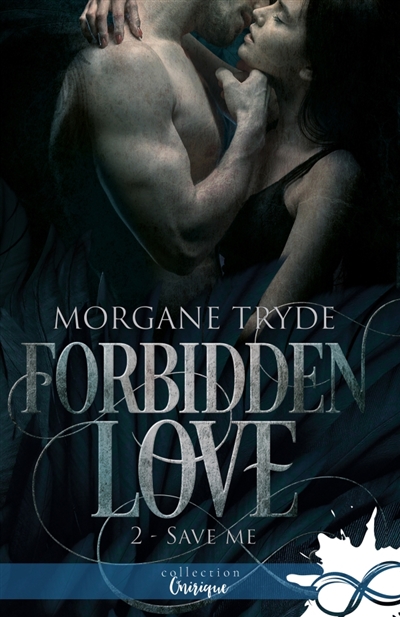 Save me : Forbidden Love, T2