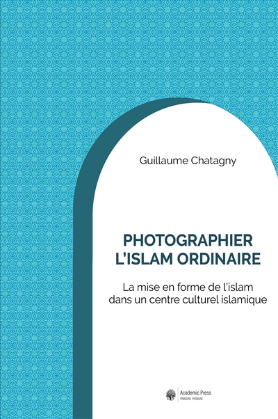 Photographier l'islam...