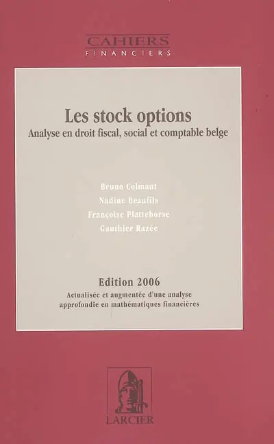 Les stock options : analyse en droit fiscal, social et comptable belge