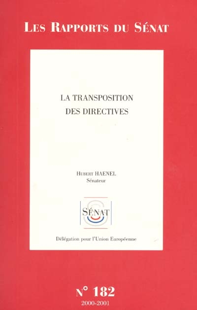 La transposition des directives : rapport d'information