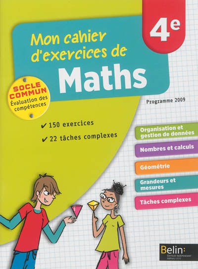 Mon cahier d'exercices de maths, 4e : programme 2009