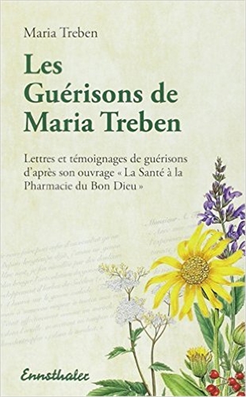 Les guérisons de Maria Treben