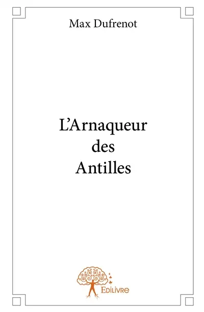 L'arnaqueur des antilles
