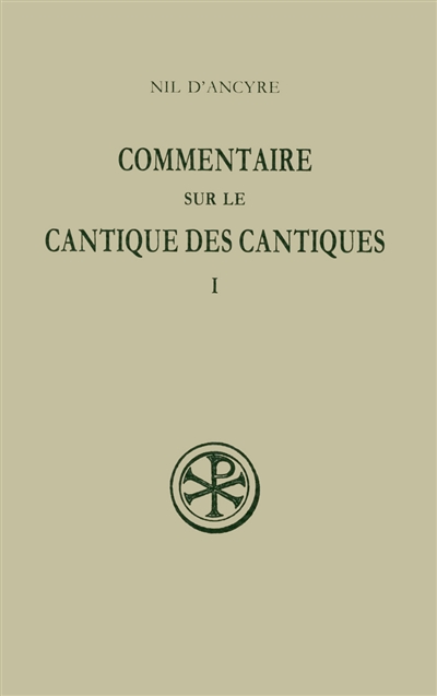 Commentaire sur le Cantique des cantiques. Vol. 1