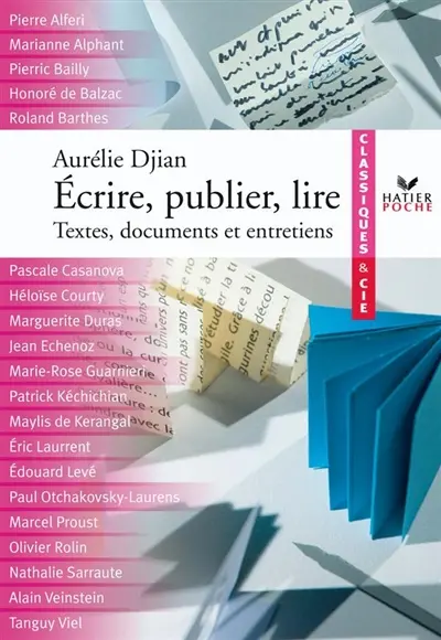Ecrire, publier, lire : textes, documents et entretiens