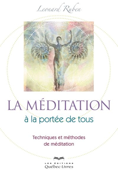 La méditation à la portée de tous : techniques et méthodes de méditation