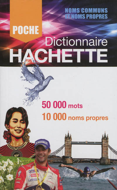 Dictionnaire Hachette encyclopédique de poche : 50.000 mots, 10.000 noms propres