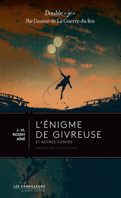 L'énigme de Givreuse. La haine surnaturelle