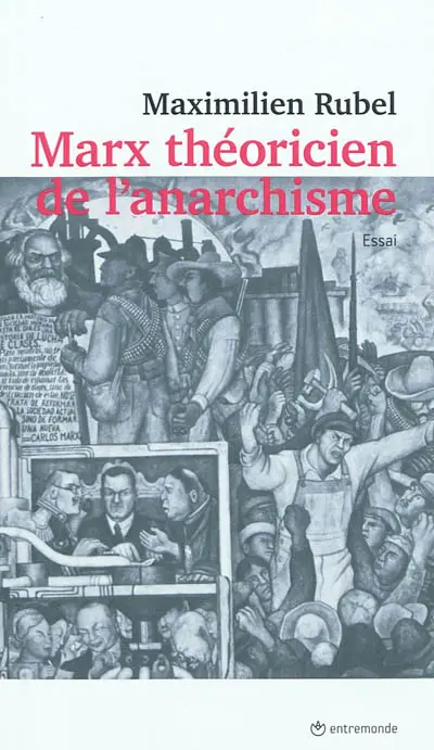 Marx, théoricien de l'anarchisme