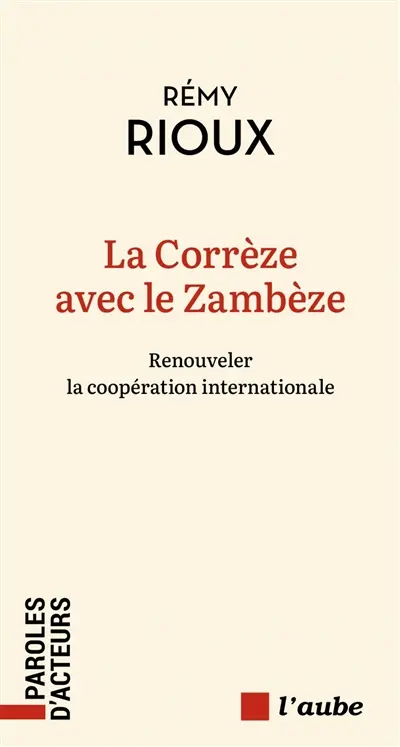 La Corrèze avec le Zambèze : renouveler la coopération internationale