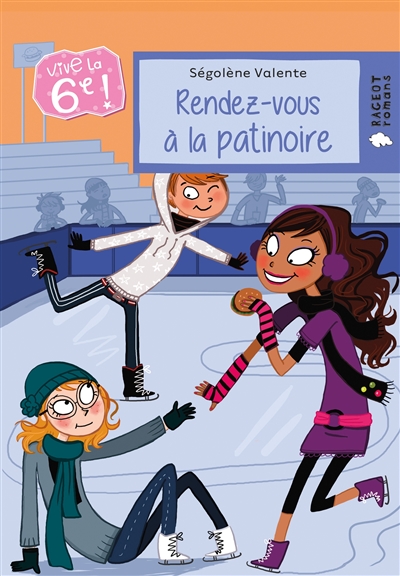 Vive la 6e ! Rendez-vous à la patinoire