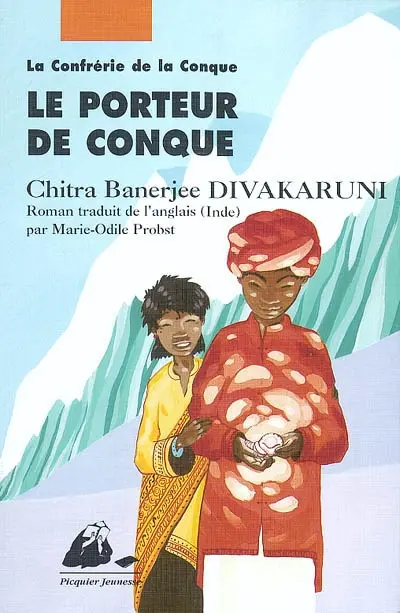 La confrérie de la conque. Vol. 1. Le porteur de conque