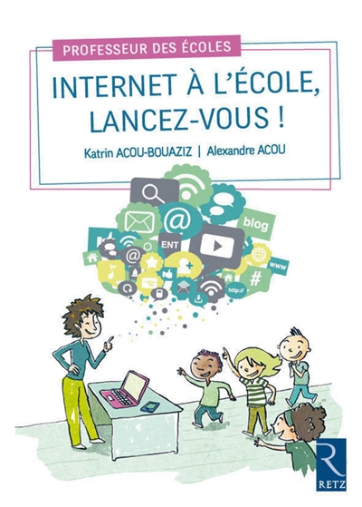 Internet à l'école, lancez-vous !