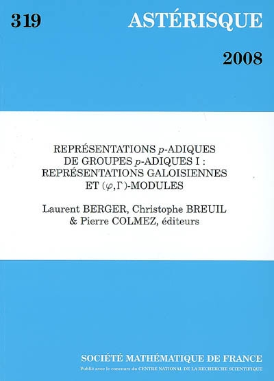 Astérisque, n° 319. Représentations p-adiques de groupes p-adiques I : représentations galoisiennes et (phi, gamma)-modules