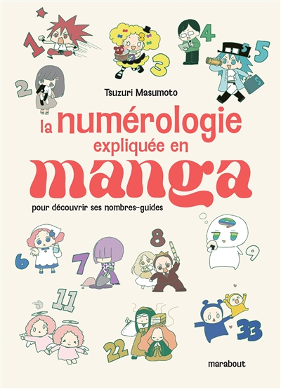 La numérologie expliquée en manga : pour découvrir ses nombres-guides