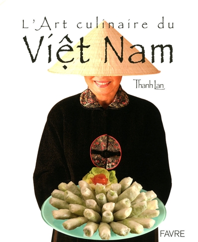 L'art culinaire du Viet-Nam