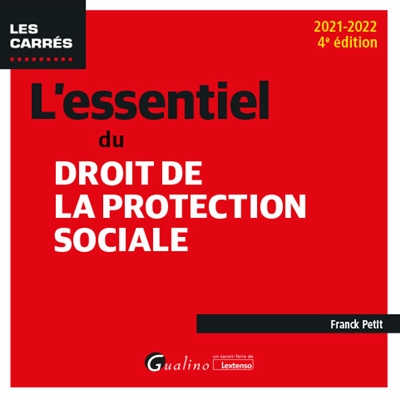 L'essentiel du droit de la protection sociale : 2021-2022