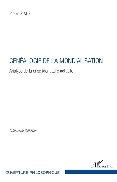 Généalogie de la mondialisation : analyse de la crise identitaire actuelle