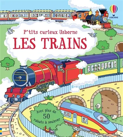 Les trains : avec plus de 50 rabats à soulever